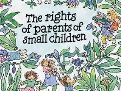 The rights of parents of small children