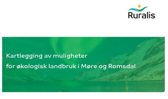 Rapporten Mogelegheiter for meir økologisk landbruk i Møre og Romsdal.