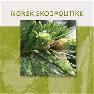 Forside brosjyre Norsk Skogpolitikk