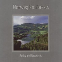 Norwegian Forests - Policy and Resources