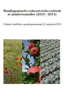 Handlingsplan for redusert risiko ved bruk av plantevernmidler (2010-2014)
