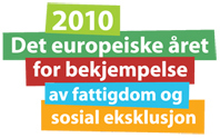 2010 Det europeiske året for bekjempelse av fattigdom og sosial eksklusjon