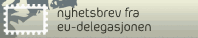 Abonner på nyhetsbrev fra EU-delegasjonen i Brussel