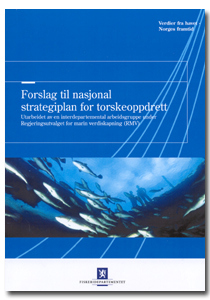 Forslag til nasjonal strategiplan for torskeoppdrett