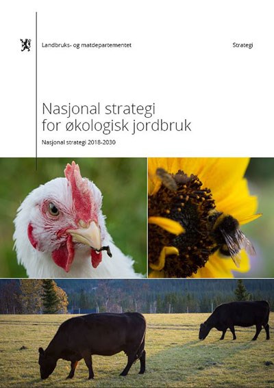 Nasjonal strategi for økologisk jordbruk.
