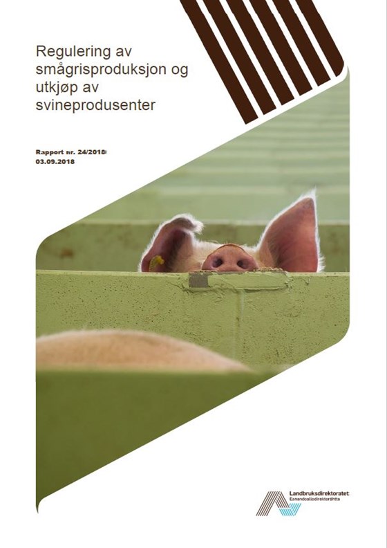 Rapport - Regulering av smågrisproduksjon og utkjøp av svineprodusenter.