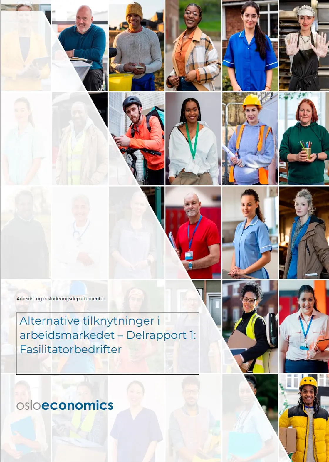 Delrapport om Fasilitatorbedrifter utarbeidet av Oslo Economics på vegne av Arbeids- og inkluderingsdepartementet