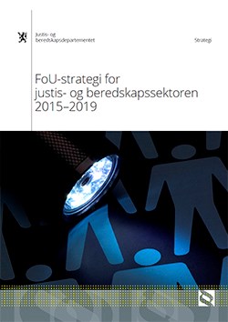 FoU-strategi for justis- og beredskapssektoren 2015–2019