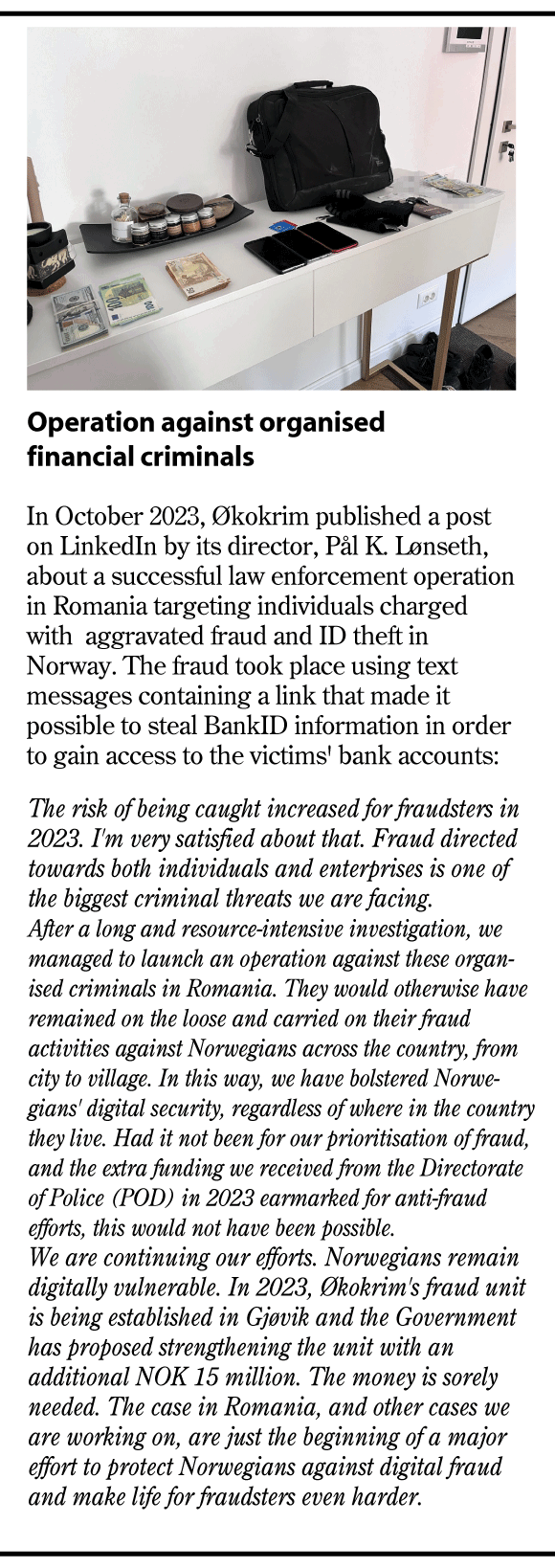 Figure 6.1 Operation against organised financial criminals