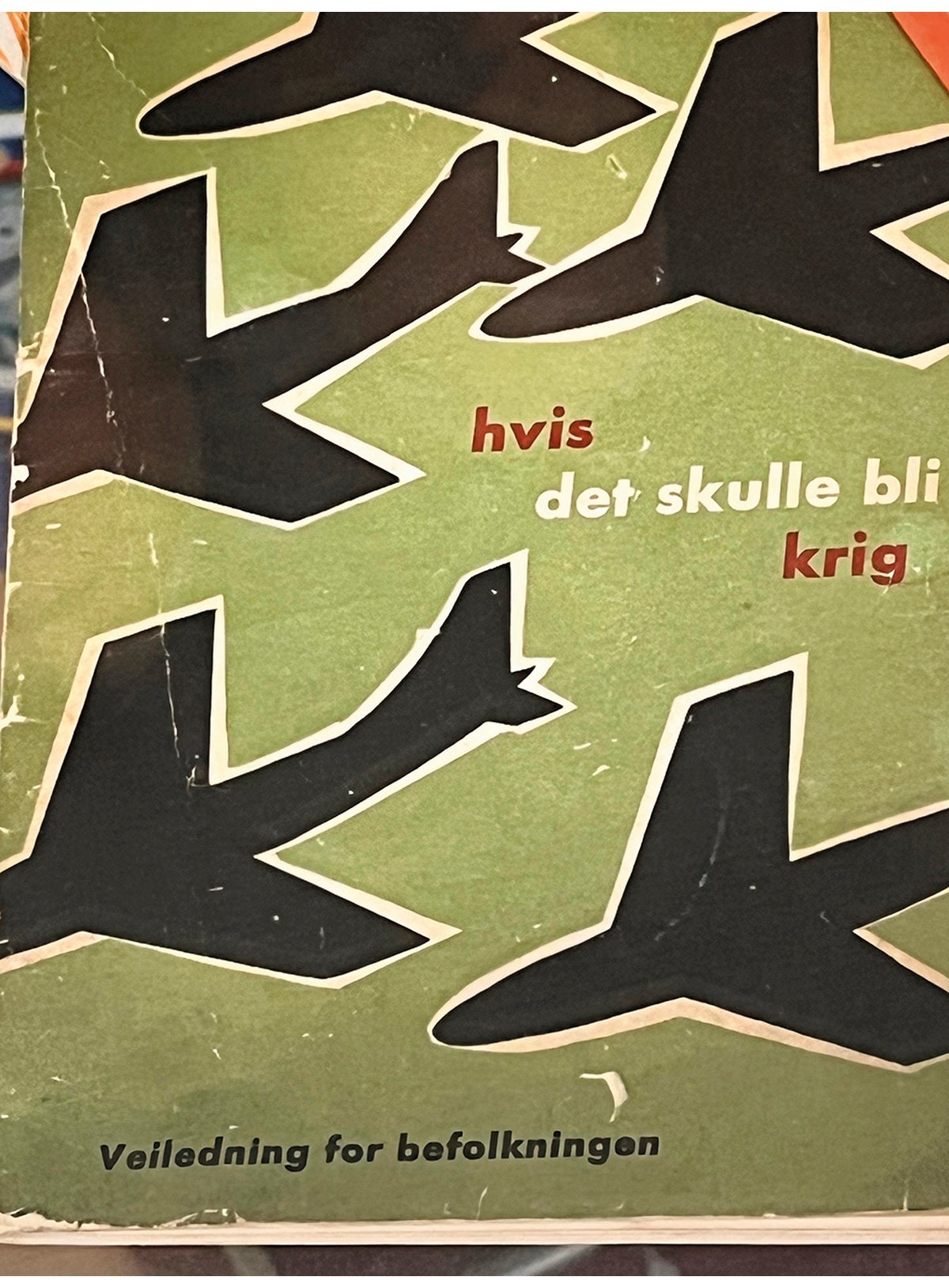 Figur 10.1 Totalforsvarsbrosjyren Hvis det skulle bli krig - Veiledning for befolkningen.