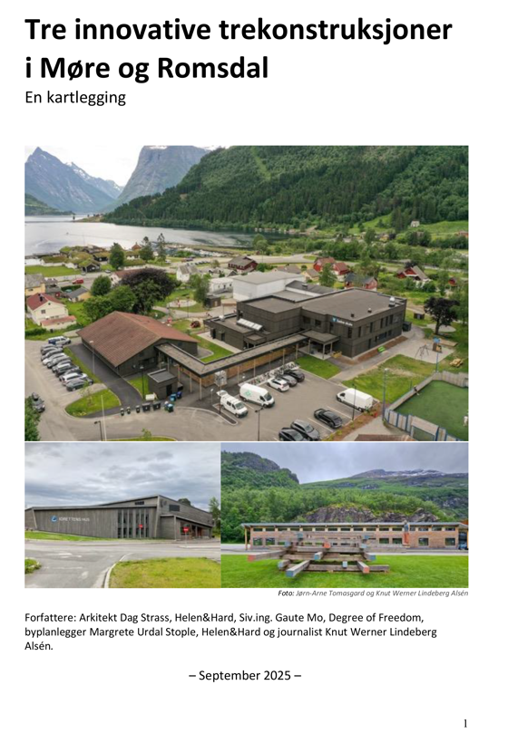 Kartlegging av tre innovative trekonstruksjonar i Møre og Romsdal.