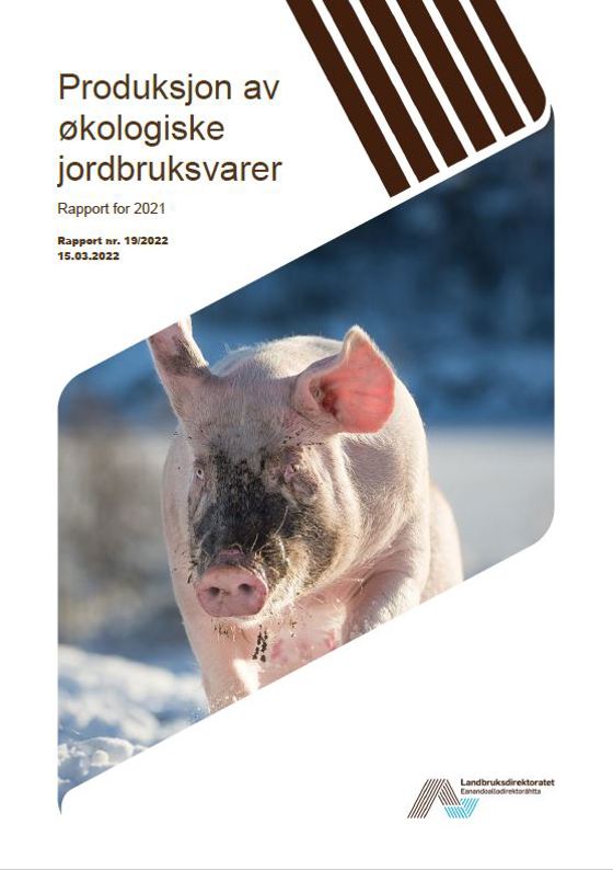 Produksjon av økologiske jordbruksvarer Rapport for 2021 