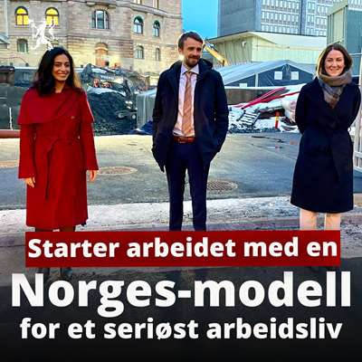 Norges-modellen - for et seriøst arbeidsliv
