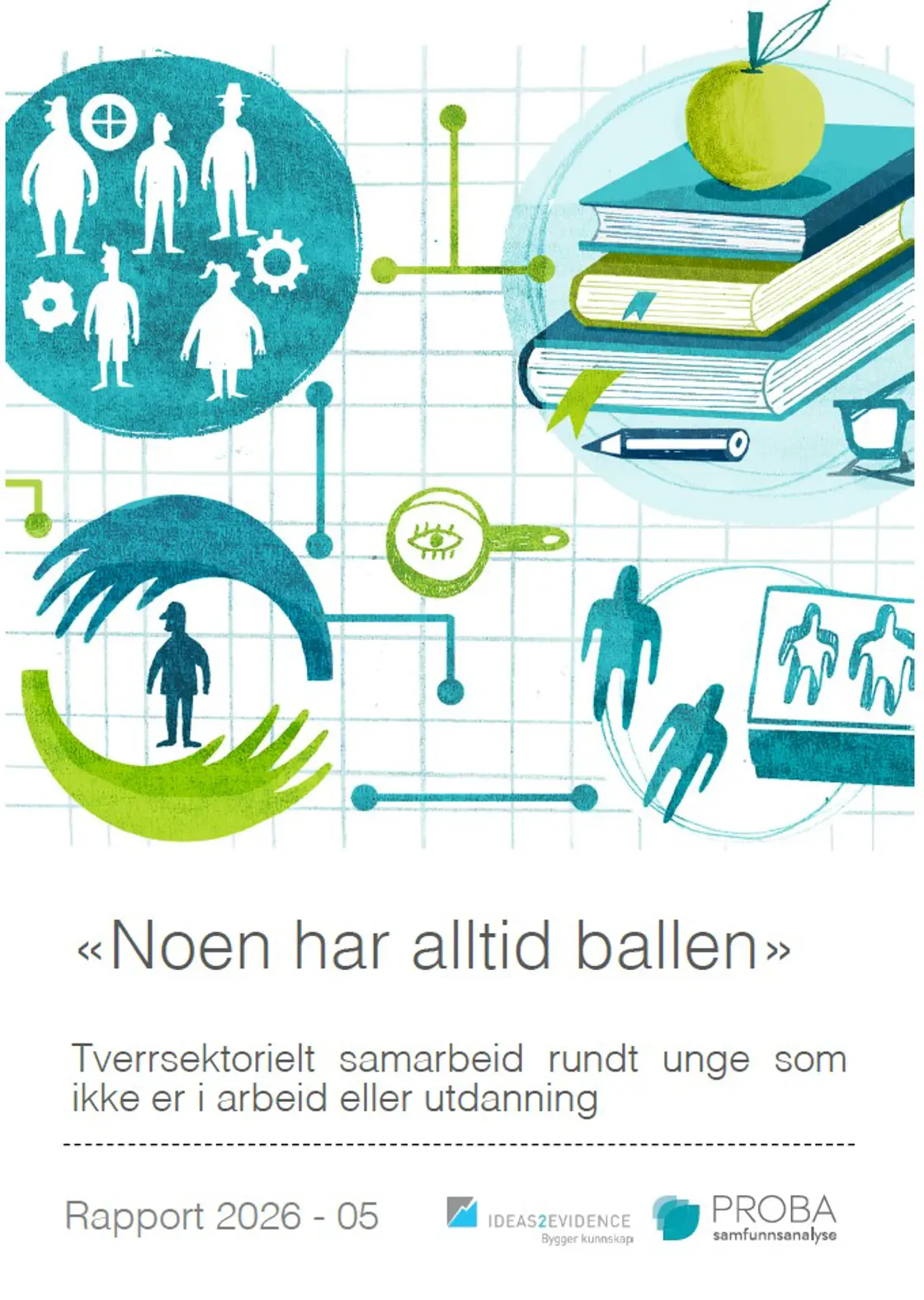 Probas rapport om Tverrsektorielt samarbeid rundt unge som ikke er i arbeid eller utdanning