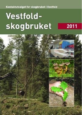 Forside årsrapport Vestfoldskogbruket 2011