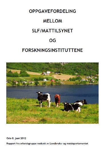 Rapport: Oppgavefordeling mellom SLF/Mattilsynet og forskningsinstituttene