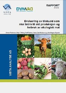 Rapport: Evaluering av tilskudd som skal bidra til økt produksjon og forbruk av økologisk mat