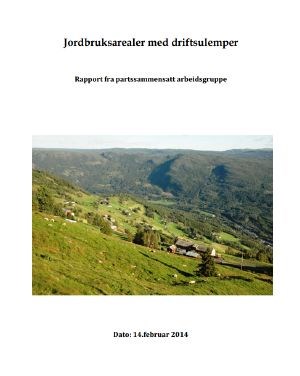 Jordbruksarealer med driftsulemper - Rapport fra partssammensatt arbeidsgruppe