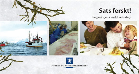 Sats ferskt! - Regjeringens ferskfiskstrategi