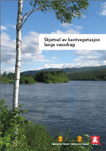 Veileder: Skjøtsel av kantvegetasjon langs vassdrag