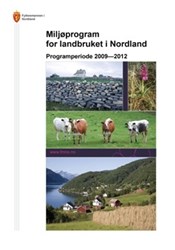 Brosjyre: Miljøprogram for landbruket i Nordland 2009-2012