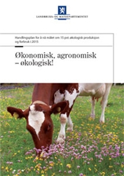 Handlingsplan - ”Økonomisk, agronomisk - økologisk!”