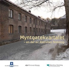Myntgatekvartalet - en del av Akershus festning