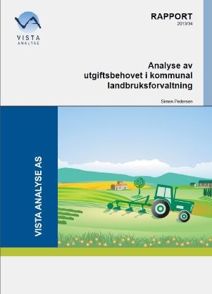 Rapport Analyse av utgiftsbehovet i kommunal landbruksforvaltning